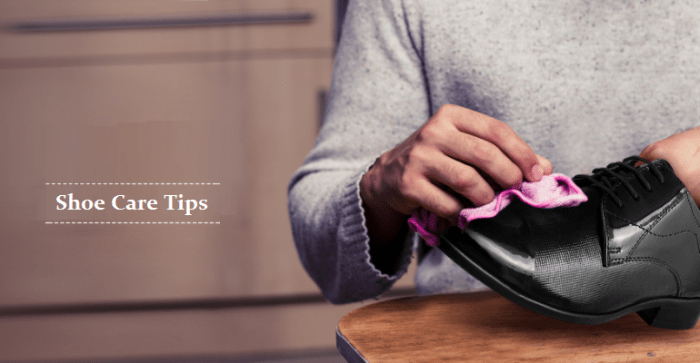 Shoe care tips