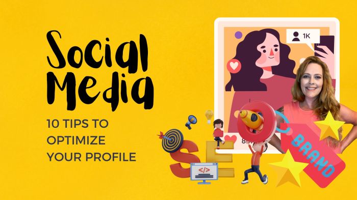 Optimizing Social Media Profiles